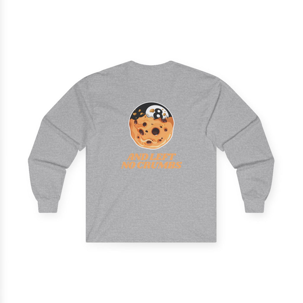 Long Sleeve Tee — '8 And Left No Crumbs' Cookie Graphic